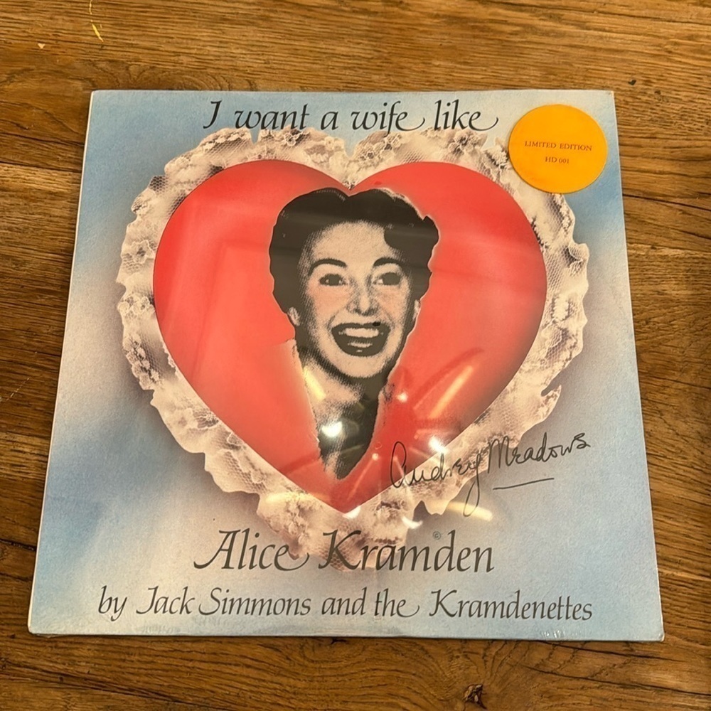 I WANT A WIFE LIKE ALICE KRAMDEN RECORD NEW RARE!! LIMITED EDITION